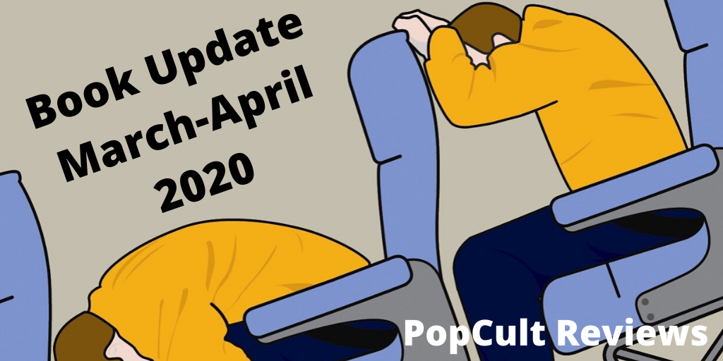 Book Update: March-April 2020 – PopCult Reviews