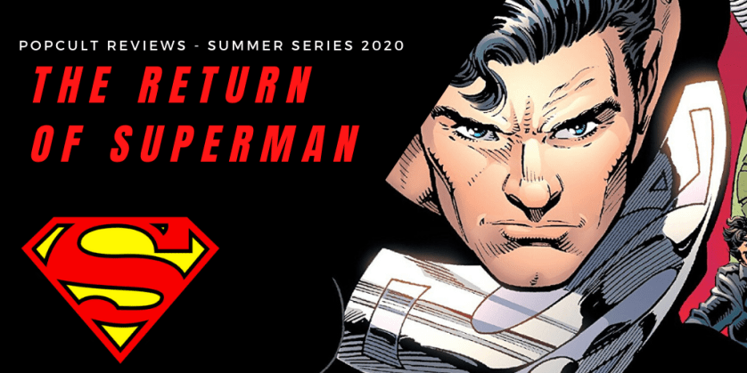 Comic Book Review – The Return of Superman – PopCult Reviews