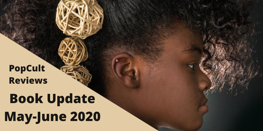 Book Update – May-June 2020 – PopCult Reviews