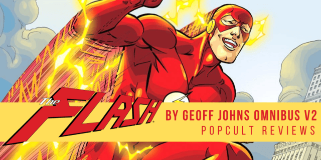 Comic Book Review – The Flash by Geoff Johns Omnibus Volume 2