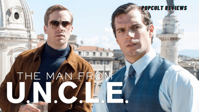 Movie Review – The Man From UNCLE – PopCult Reviews