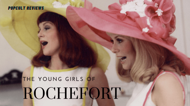 Movie Review – The Young Girls of Rochefort – PopCult Reviews